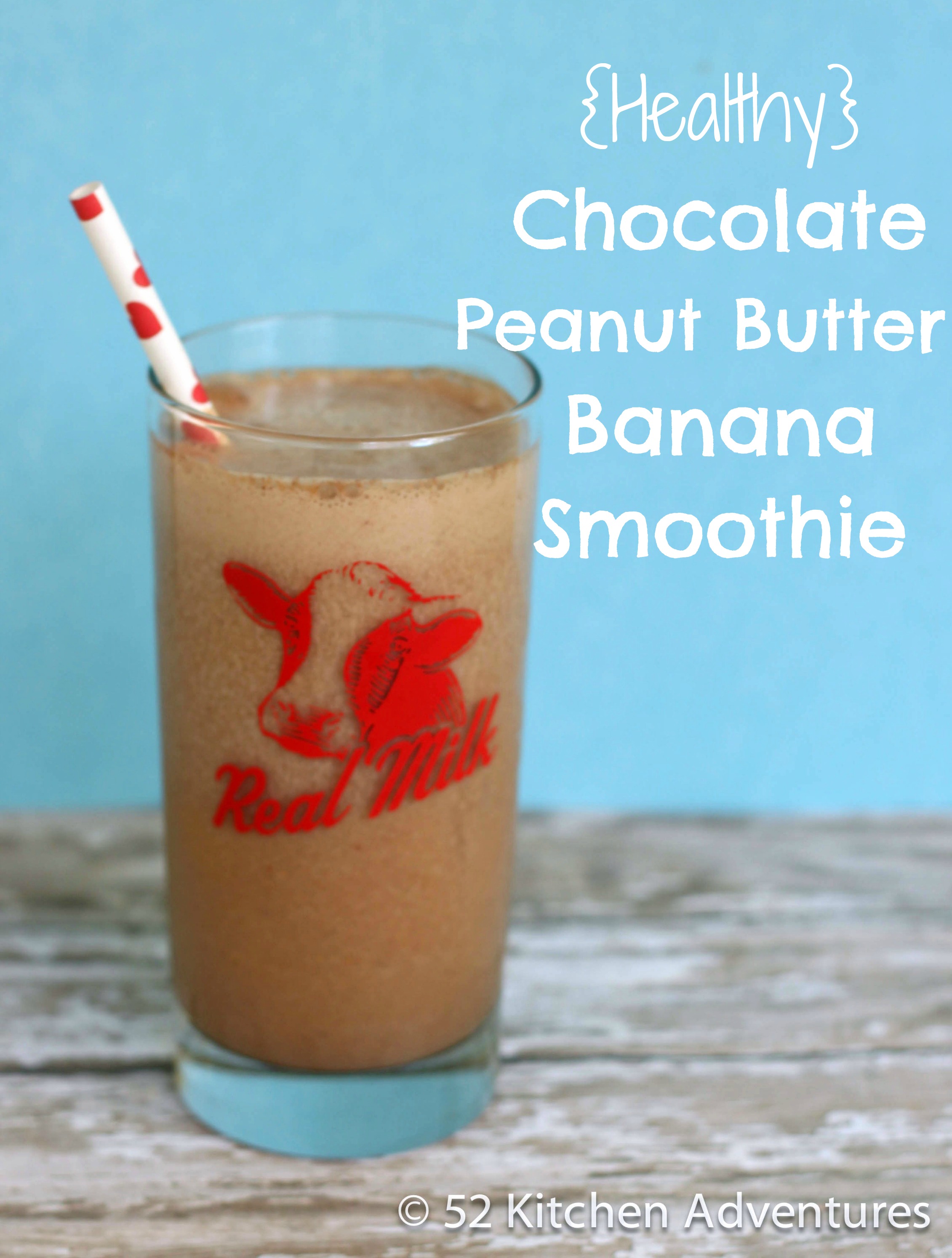 Healthy Chocolate Peanut Butter Banana Smoothie