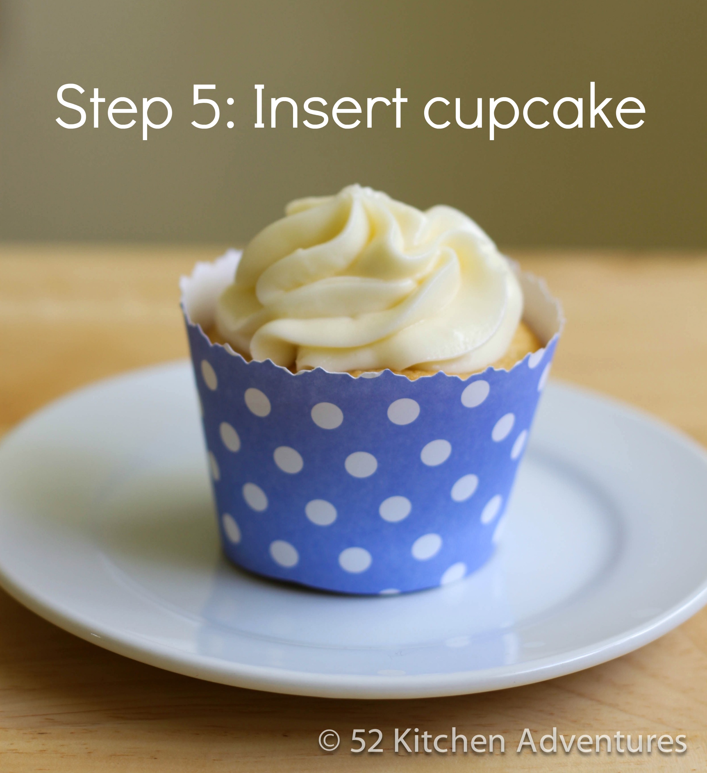 Step 5 Insert cupcake