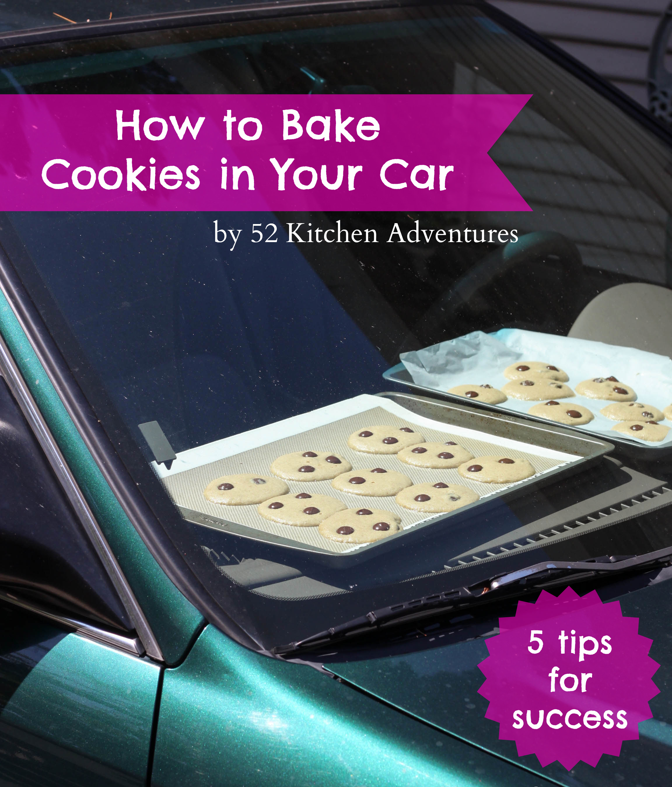 How to bake cookies in your car