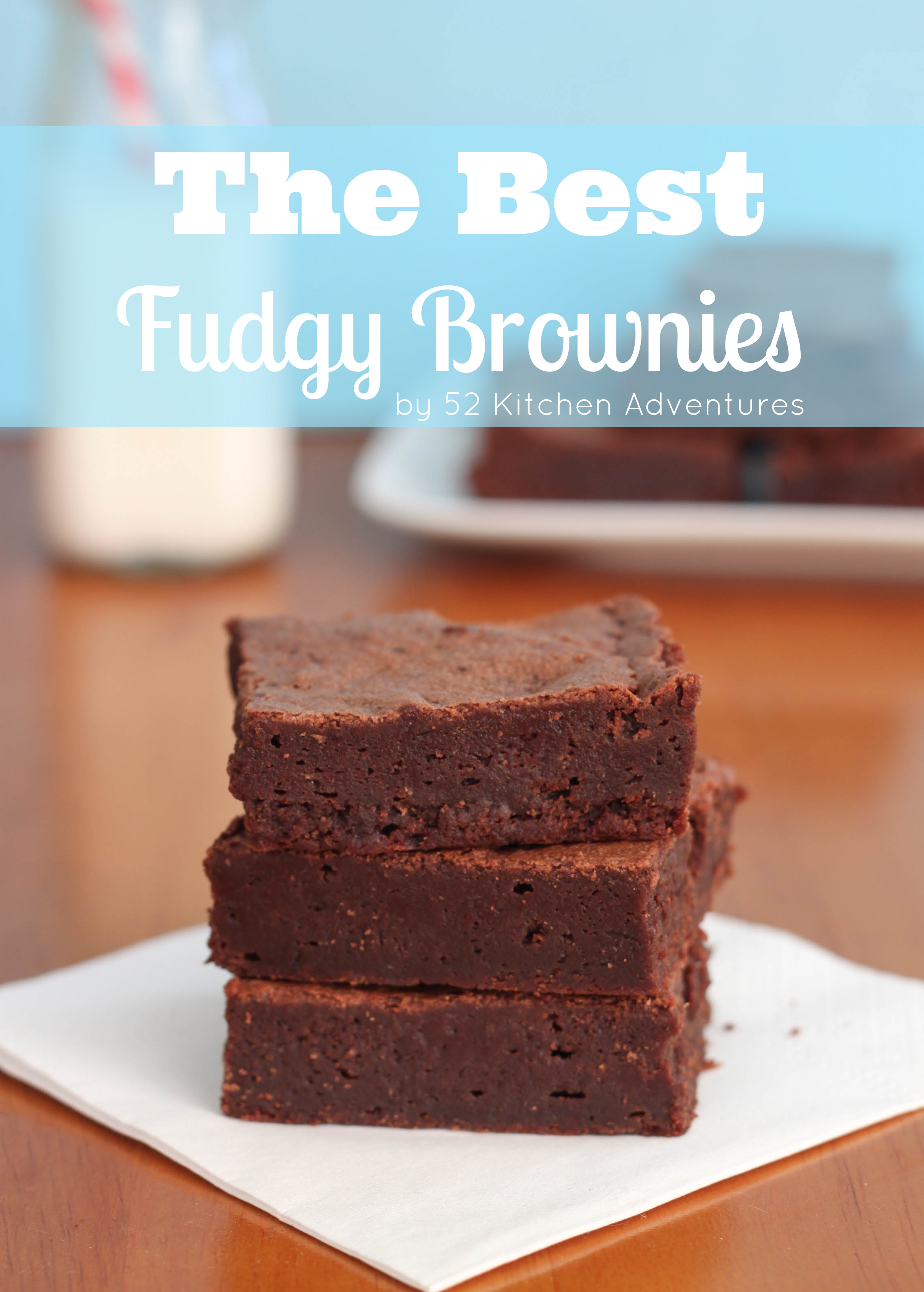 The Best Fudgy Brownies